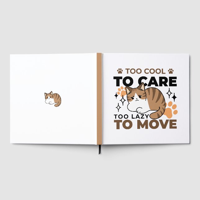Too Cool to Care, Too Lazy to Move – Relaxing Cat  Guest Book (Full)