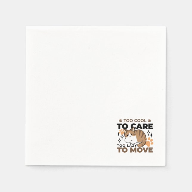Too Cool to Care, Too Lazy to Move – Relaxing Cat  Napkin (Front)
