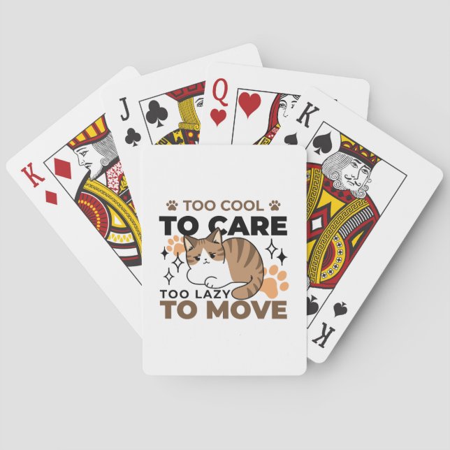 Too Cool to Care, Too Lazy to Move – Relaxing Cat  Playing Cards (Back)