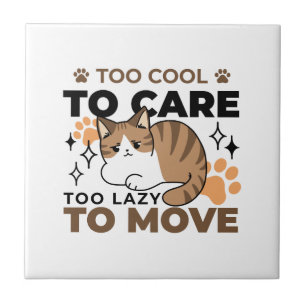 Too Cool to Care, Too Lazy to Move – Relaxing Cat Tile