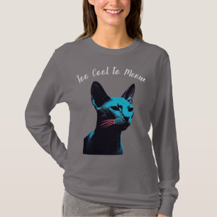 Too Cool to Meow Women’s Graphic T-Shirt with Cat 