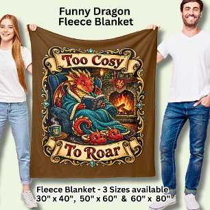 Too Cosy To Roar Funny Red Dragon Fleece Blanket