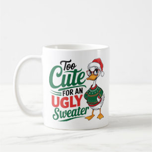 Too Cute for an Ugly Sweater Holiday Duck  Coffee Mug