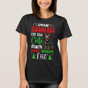 Too Cute For Santa's Naughty List Xmas Santa Rottw T-Shirt