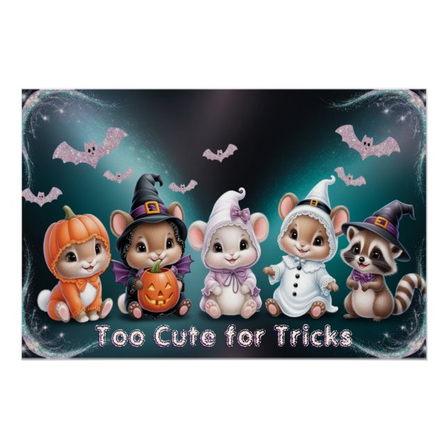 Too Cute For Tricks Halloween Animals Bats Whimsy Poster (Front)