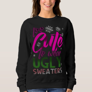 TOO CUTE Funny Christmas UGLY Sweaters