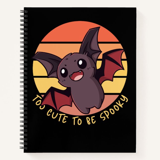 Too Cute to be Spooky Funny Bat Notebook (Front)