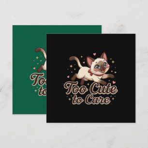 Too Cute to Care Siamese Cat Holiday Card