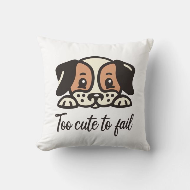 Too cute to fail cushion (Front)