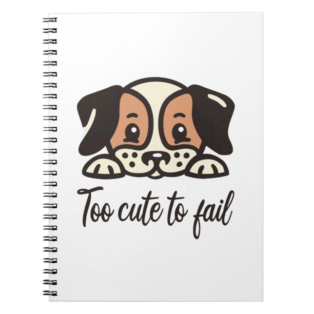 Too cute to fail notebook (Front)