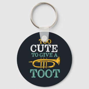 Too Cute To Give A Toot Funny Trumpet Player Puns Key Ring
