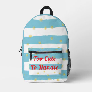 "Too Cute to Handle" Stationery Gift Collection Printed Backpack
