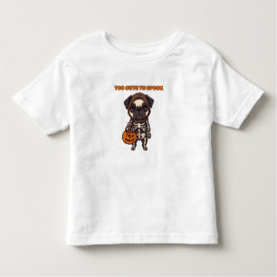 Too Cute To Spook   Adorable Halloween Pug Design Toddler T-Shirt