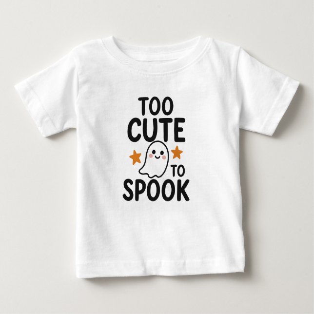 Too Cute To Spook – Cute Halloween Baby T-Shirt (Front)