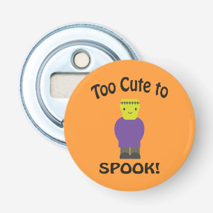 Too Cute To Spook - Frankenstein Bottle Opener