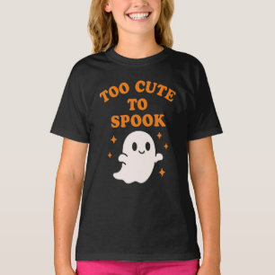Too Cute To Spook - Funny Halloween Ghost Girl's T-Shirt