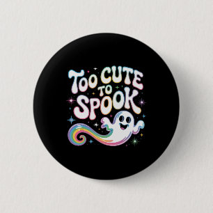 Too Cute To Spook Ghost Funny Halloween Saying 2  6 Cm Round Badge