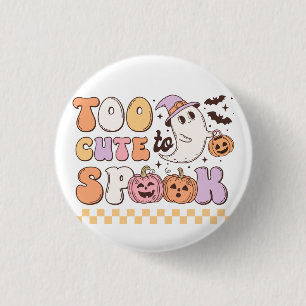 Too Cute to Spook Halloween 3 Cm Round Badge