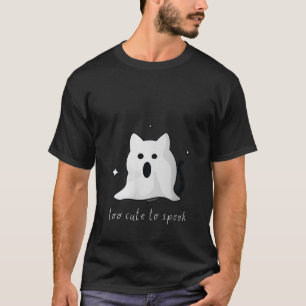 Too Cute to Spook Halloween Ghost Cat Funny Spooky T-Shirt