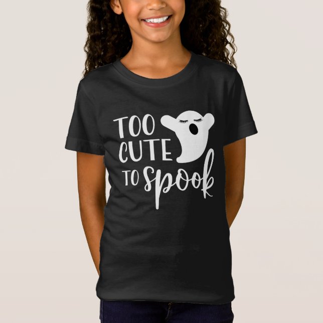 Too Cute to Spook Halloween T-Shirt (Front)