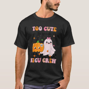 Too Cute To Spook NICU Crew Groovy NICU Nurse Hall T-Shirt