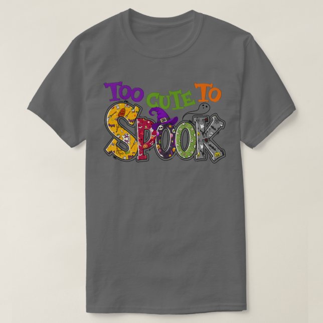 Too Cute To Spook Witch Vibes Spooky Season Funny  T-Shirt (Design Front)