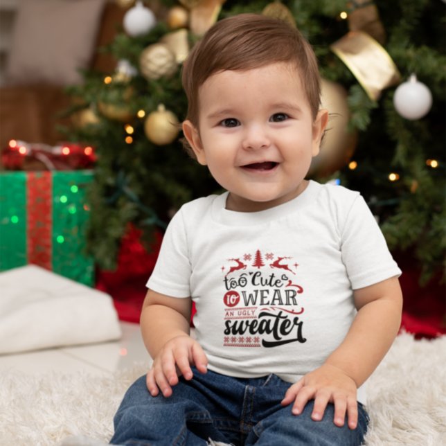 Too Cute To Wear An Ugly Sweater Christmas T-shirt (Creator Uploaded)