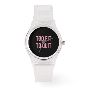 Too Fit Workout Funny Quotes Black Pink Gym Watch