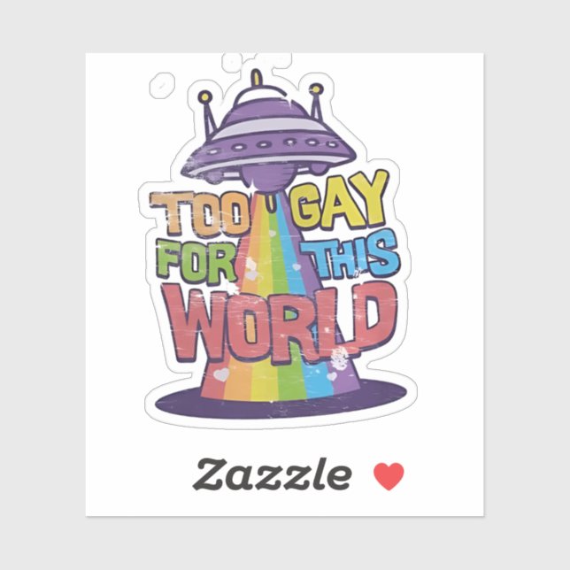 Too Gay For This world Funny LGBT Alines UFO  (Sheet)