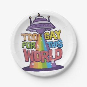 Too Gay For This world Funny LGBT Alines UFO  Paper Plate
