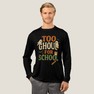 Too Ghoul for School Teacher Halloween Shirt