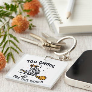 Too Ghoul for This World Key Ring