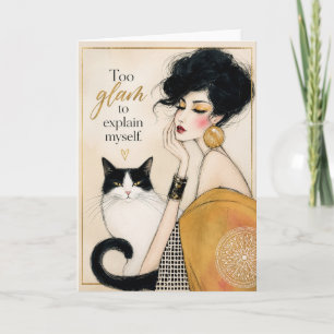 Too Glam To Explain Myself Cat Funny Sassy Style Card