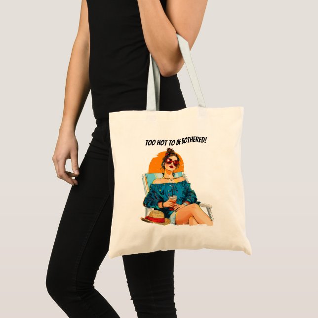 Too Hot To Be Bothered Fun Summer Design Tote Bag (Front (Product))