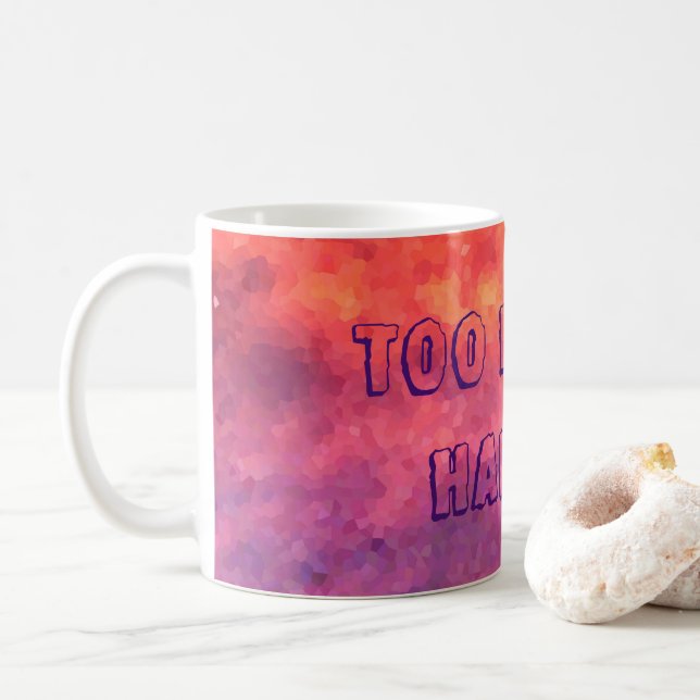 Too Hot to Handle, modern, bright, abstract Coffee Mug (With Donut)