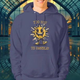 Too Hot to Handle! - Sizzling Sun Hoodie