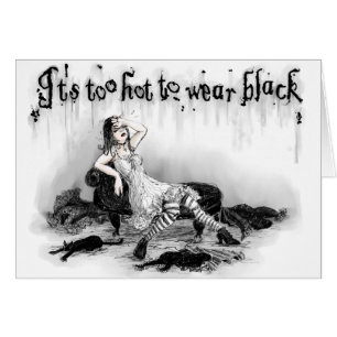 Too Hot to Wear Black