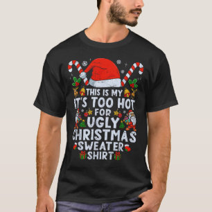 Too Hot Ugly Christmas Sweater Funny