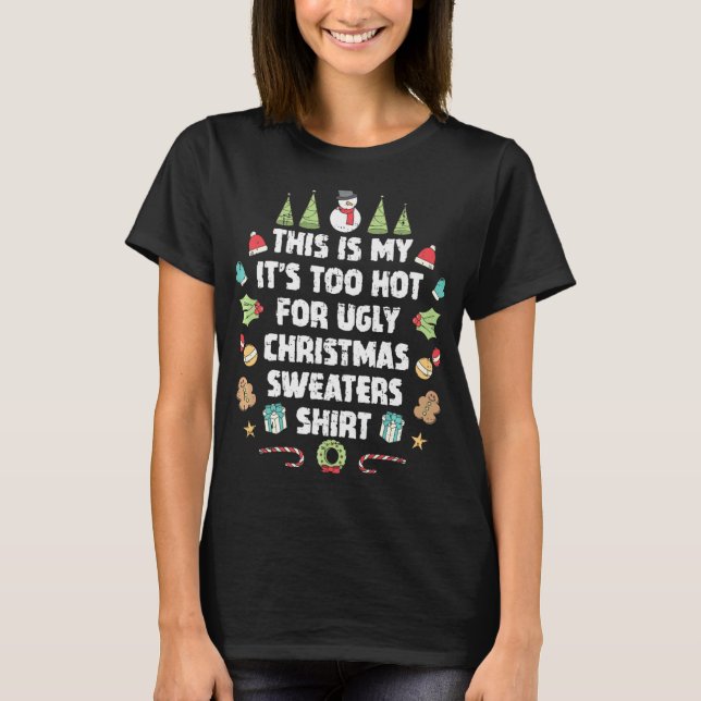 Too Hot Ugly Christmas Sweaters Funny Xmas Men Wom (Front)