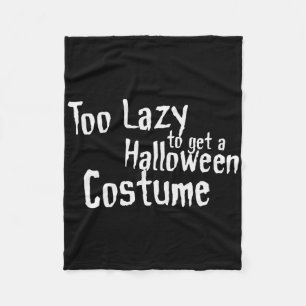 Too Lazy To Get A Halloween Costume Scary Fancy Dr Fleece Blanket