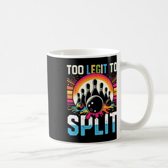 Too Legit To Split Shirt Too Ligit To Split Funny  Coffee Mug (Right)
