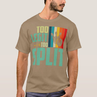 Too Legit Too Split Funny Bowling Retro Vintage T-Shirt