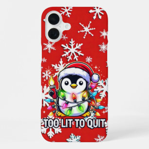 Too Lit to Quit Christmas Penguin iPhone 16 Plus Case