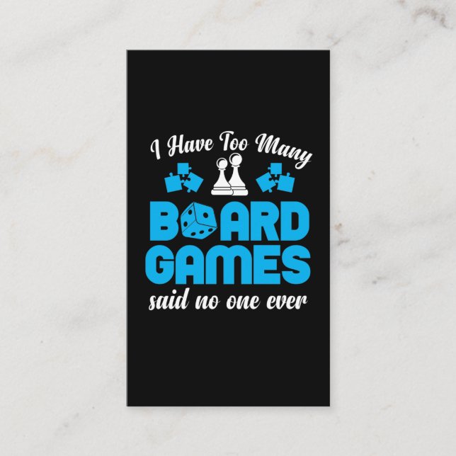 Too Many Board Games Chess Dice Game Lover Business Card (Front)