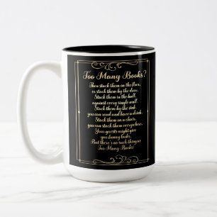 Too Many Books Poem Black And Gold Two-Tone Coffee Mug