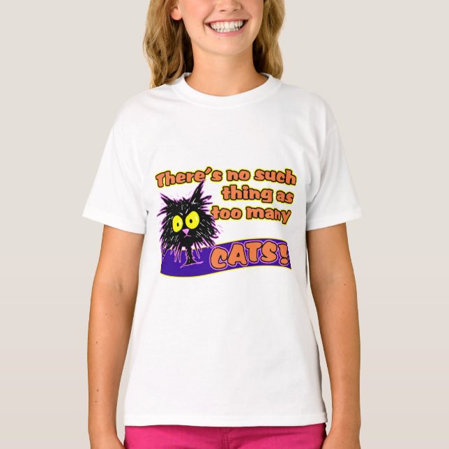 TOO MANY CATS T-Shirt (Front)
