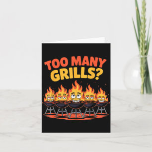 Too Many Grills Funny Bbq Fire Cartoon Design Card