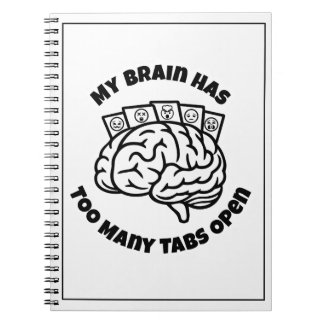 Too Many Tabs – Overthinker Funny Notebook