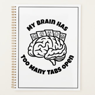 Too Many Tabs – Overthinker Funny Planner