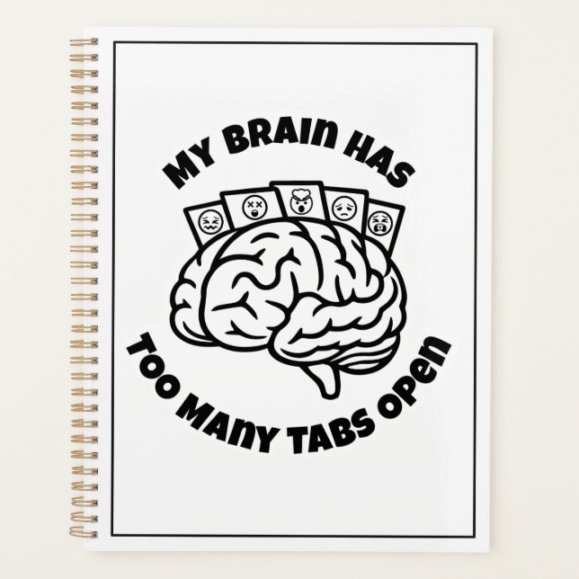 Too Many Tabs – Overthinker Funny Planner (Front)